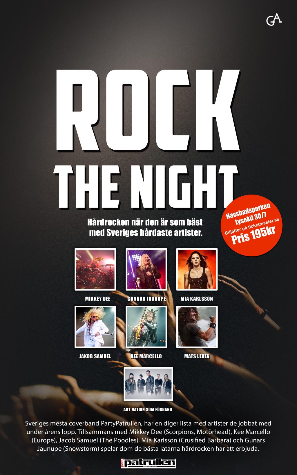 ROCK THE NIGHT med bl.a. Mikkey Dee och Kee Marcello kommer till Lysekil och Havsbadsparken den 30 juli. Förband: Art&nbsp;Nation.