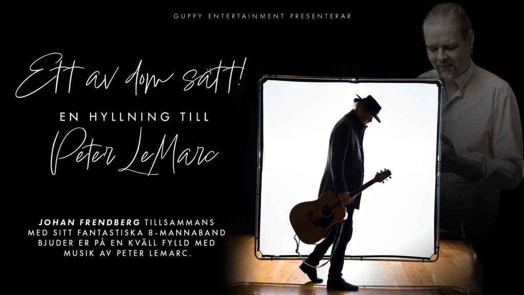 ETT AV DOM SÄTT – EN HYLLNING TILL PETER LEMARC