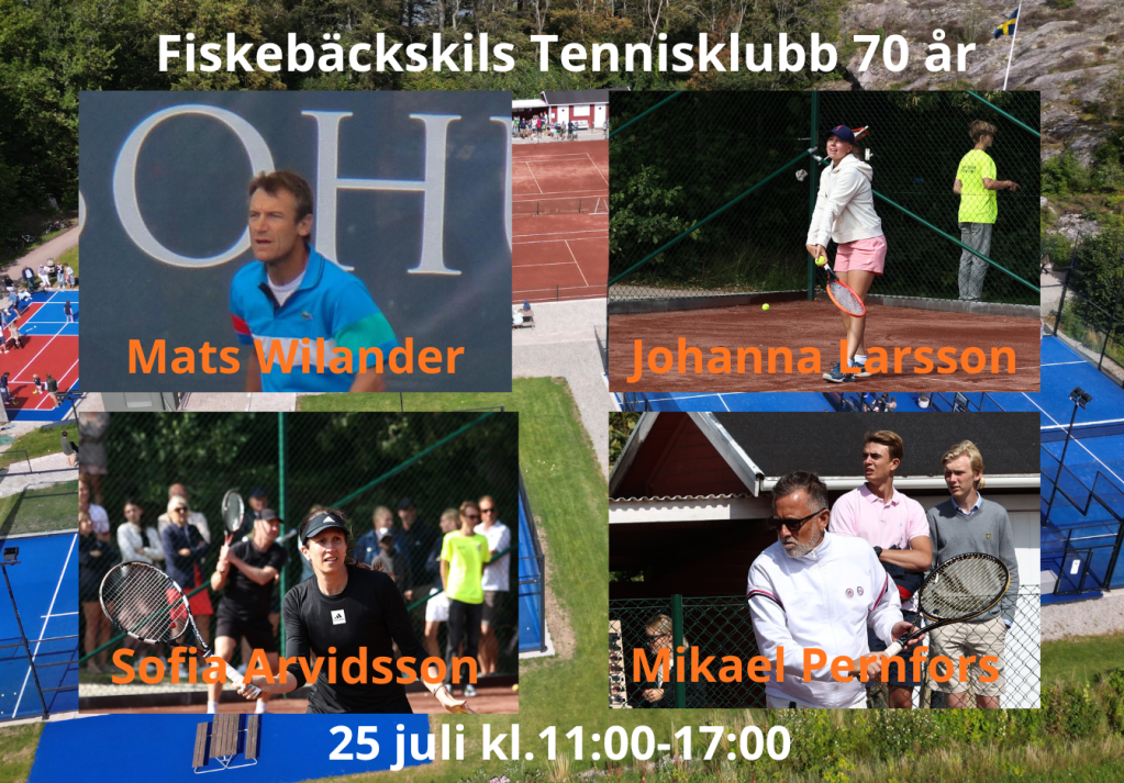 Fiskebäckskils Tennisklubb firar 70 år med bland annat uppvisningsmatch med Mats Wilander, Mikael Pernfors, Johanna Larsson och Sofia&nbsp;Arvidsson